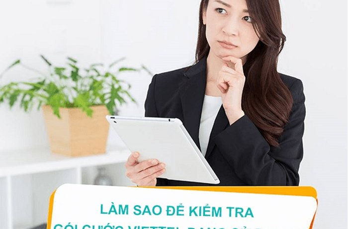 Mách bạn 3 cách kiểm tra dịch vụ Viettel đang sử dụng