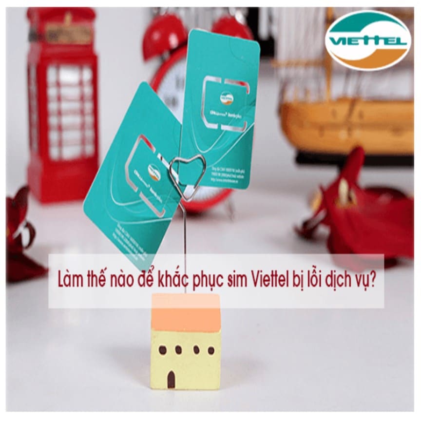 khac phuc sim viettel kh co dich vụ