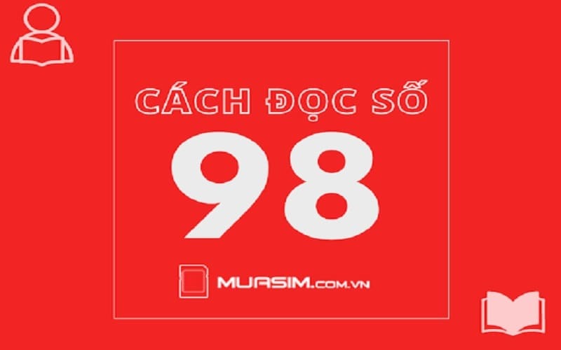 cach dọc so 98