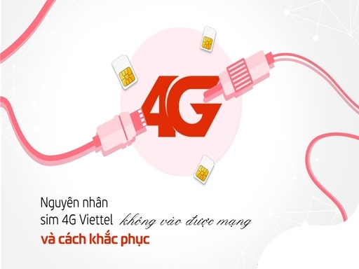 nguyên nhân và cách khắc phục lỗi sim 4G viettel không vào được mạng