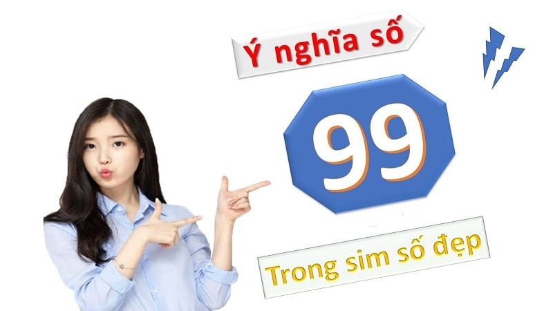 y nghia so 99 trong sim dien thoai