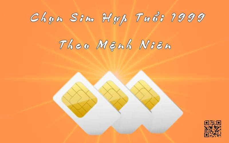 Chon sim hợp tuoi 1999